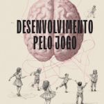 Apresentação do livro Desenvolvimento pelo Jogo
